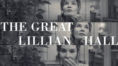 بررسی فیلم The Great Lillian Hall | پایان دردناک