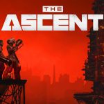 بررسی بازی The Ascent |دنیای پرتنش سایبرپانک