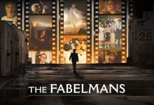 نقد فیلم خانواده‌ فیبلمن (The Fabelmans)